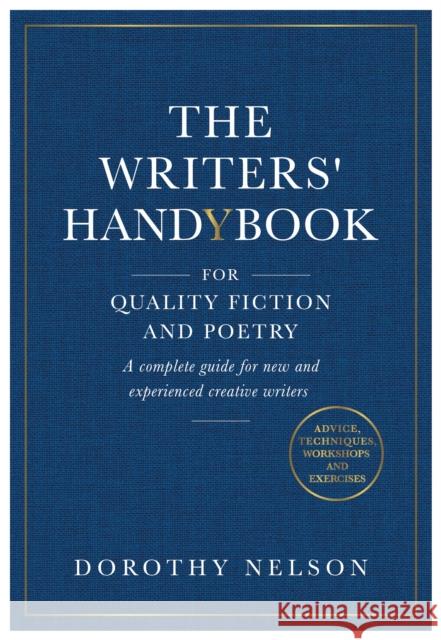 The Writers' Handybook: For Quality Fiction and Poetry Dorothy Nelson 9781839528880