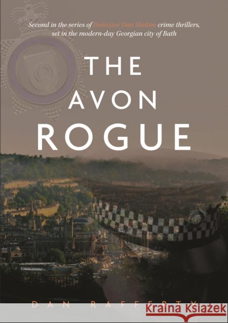 The Avon Rogue Dan Rafferty 9781839529610 Brown Dog Books
