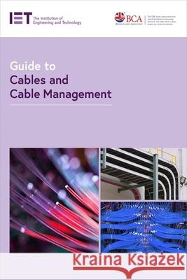 Guide to Cables and Cable Management The Institution of Engineering and Techn 9781839530173 Institution of Engineering & Technology