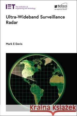 Ultra-Wideband Surveillance Radar Mark E. Davis 9781839530777 SciTech Publishing