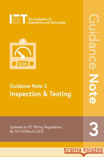 Guidance Note 3: Inspection & Testing The Institution of Engineering and Techn 9781839532368 Institution of Engineering and Technology