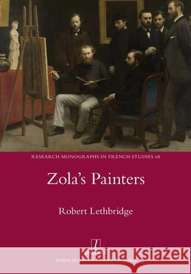 Zola's Painters Robert Lethbridge 9781839540806