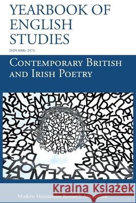 Contemporary British and Irish Poetry (Yearbook of English Studies (51) 2021) Samuel Rogers 9781839542350