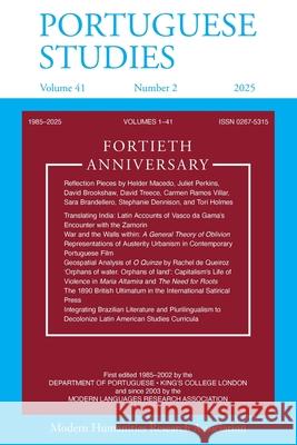 Portuguese Studies 41.2 (2025): Fortieth Anniversary Special Issue Jane-Marie Collins 9781839542879 Modern Humanities Research Association