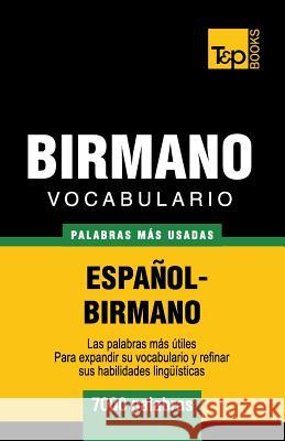 Vocabulario Español-Birmano - 7000 palabras más usadas Taranov, Andrey 9781839550652 T&p Books