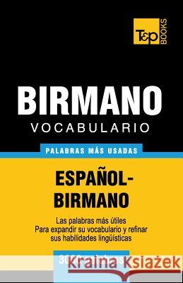 Vocabulario Español-Birmano - 3000 palabras más usadas Andrey Taranov 9781839550676 T&p Books