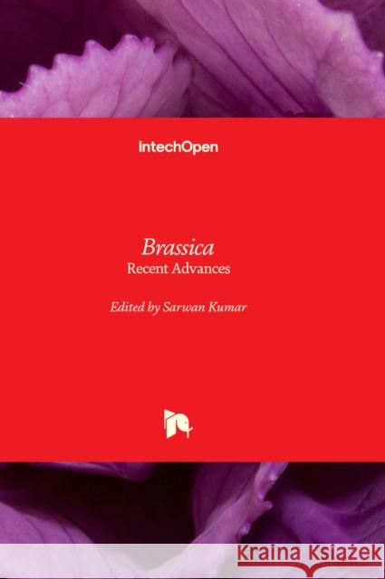 Brassica: Recent Advances Sarwan Kumar 9781839625015