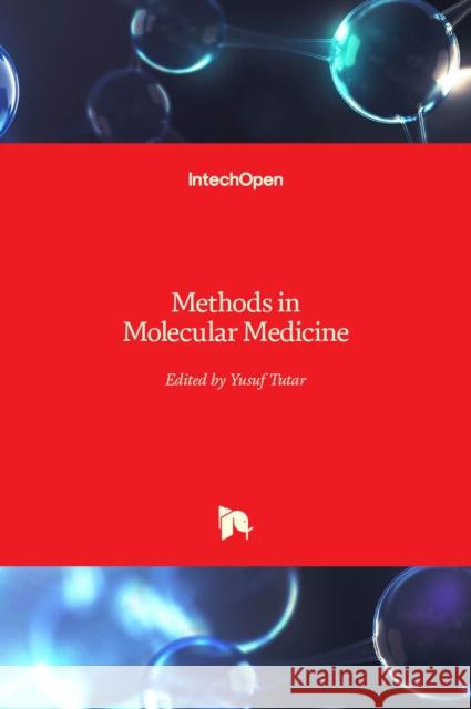 Methods in Molecular Medicine Yusuf Tutar 9781839627262