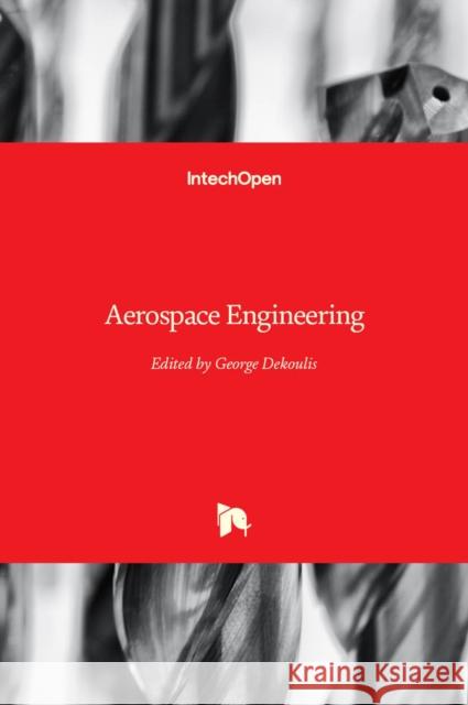 Aerospace Engineering George Dekoulis 9781839627842