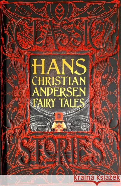 Hans Christian Andersen Fairy Tales: Classic Tales Hans Christian Andersen 9781839641657 Flame Tree Publishing