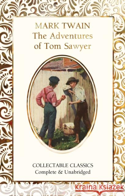 The Adventures of Tom Sawyer Judith John Mark Twain 9781839641794