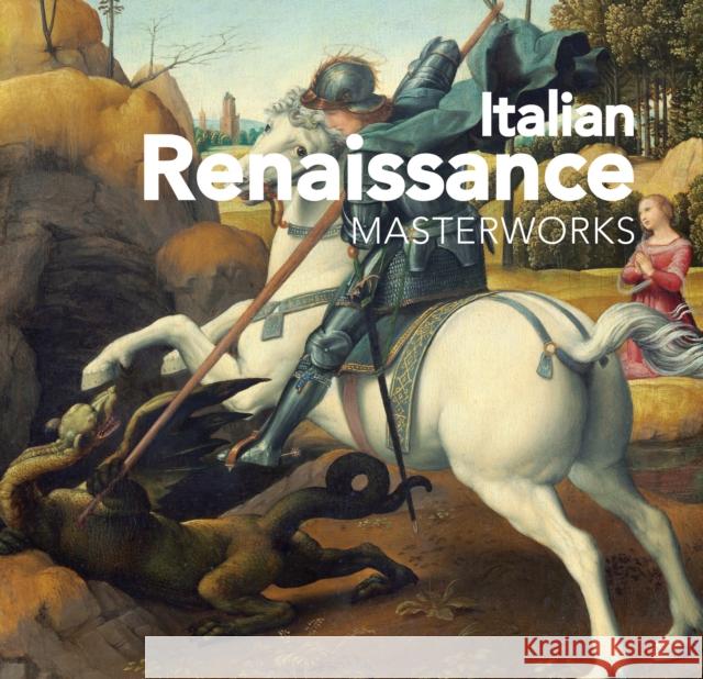 Italian Renaissance: Masterworks Flame Tree 9781839641886 Flame Tree Publishing