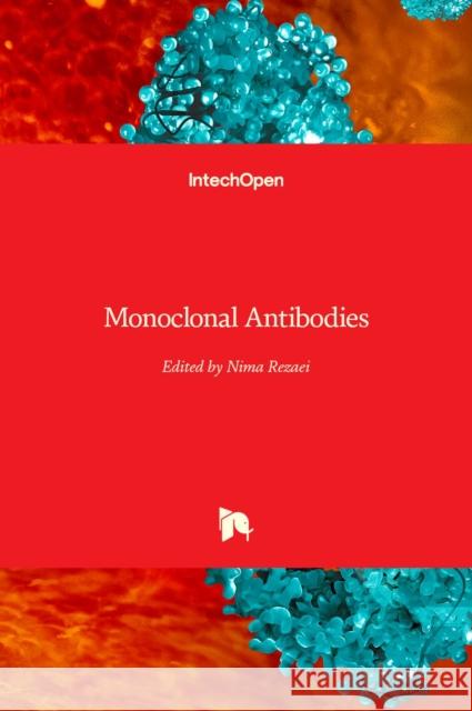 Monoclonal Antibodies Nima Rezaei 9781839683695