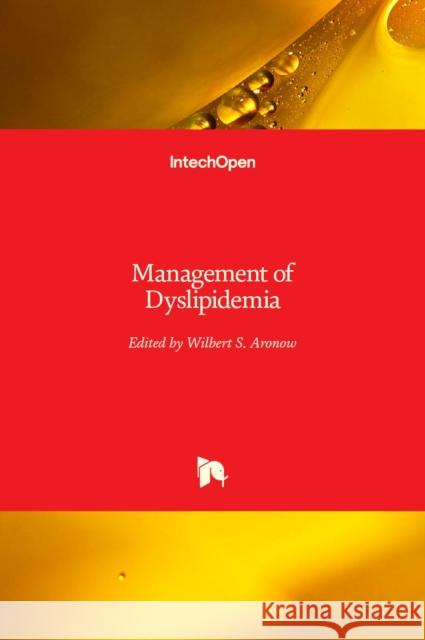 Management of Dyslipidemia Wilbert S. Aronow 9781839685071