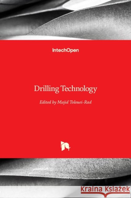 Drilling Technology Majid Tolouei-Rad 9781839687112