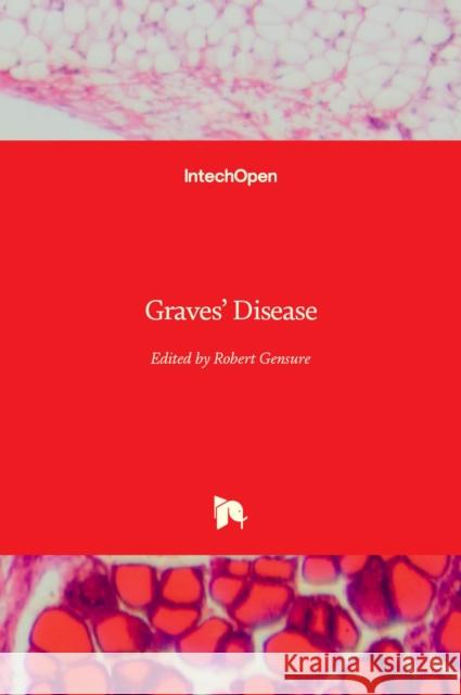 Graves' Disease Robert Gensure 9781839687730 Intechopen