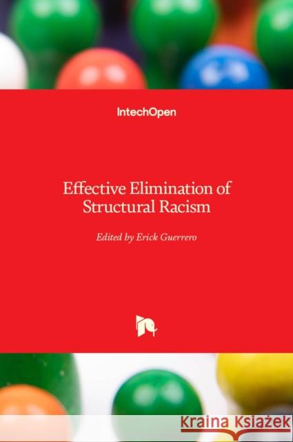 Effective Elimination of Structural Racism Erick Guerrero 9781839692826