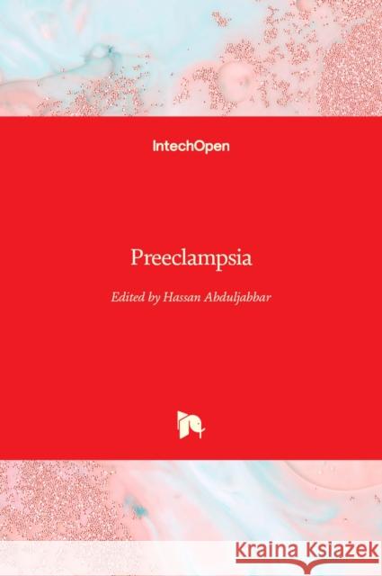 Preeclampsia Hassan Abduljabbar 9781839692949 Intechopen