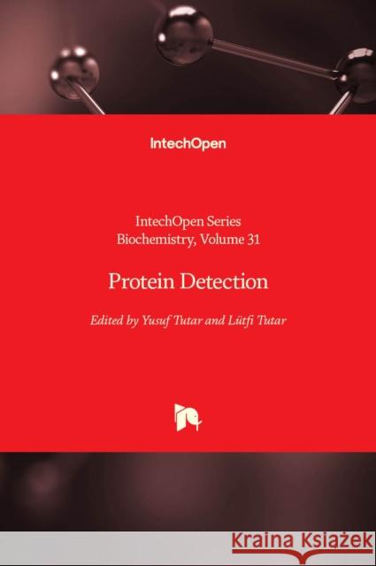 Protein Detection Miroslav Blumenberg 9781839693526