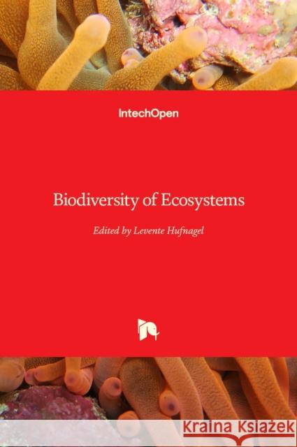 Biodiversity of Ecosystems Levente Hufnagel 9781839694875