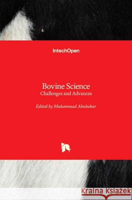 Bovine Science: Challenges and Advances Muhammad Abubakar 9781839695087 Intechopen