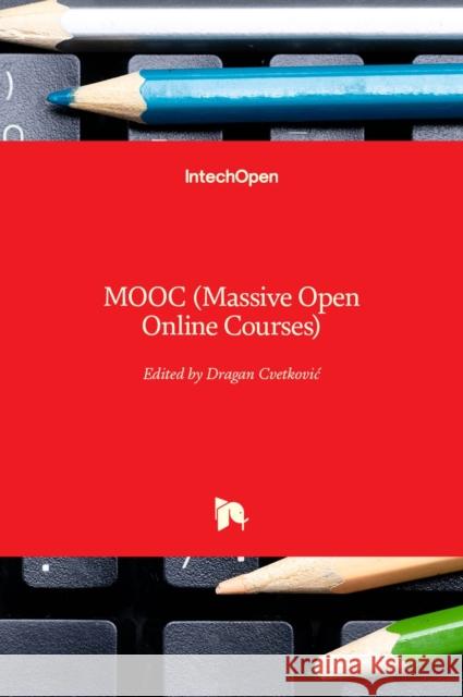 MOOC (Massive Open Online Courses) Dragan Cvetkovic   9781839697371 Intechopen