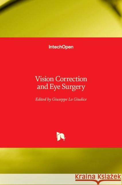 Vision Correction and Eye Surgery Giuseppe Lo Giudice 9781839699085