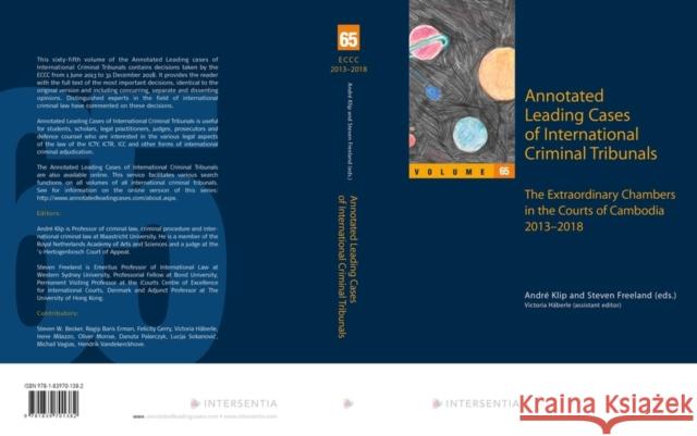 Annotated Leading Cases of International Criminal Tribunals - Volume 65: Extraordinary Chambers in the Courts of Cambodia (Eccc) 1 June 2013 - 31 Dece Klip, André 9781839701382