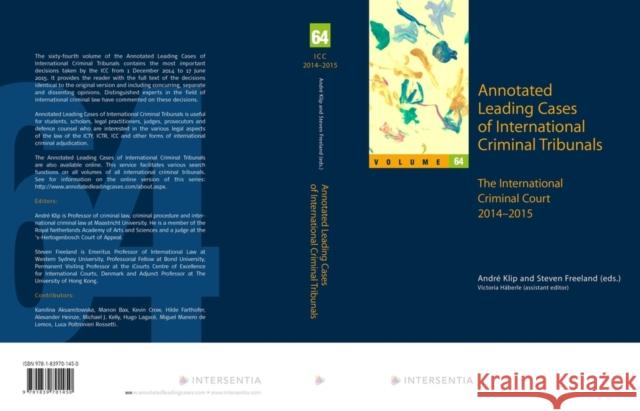 Annotated Leading Cases of International Criminal Tribunals - Volume 64: International Criminal Court 1 December 2014 - 17 June 2015volume 64 Klip, André 9781839701450