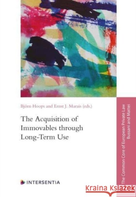 The Acquisition of Immovables Through Long-Term Use: Volume 3 Hoops, Björn 9781839701658