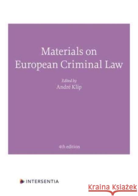 Materials on European Criminal Law: Fourth Edition Klip, André 9781839702082