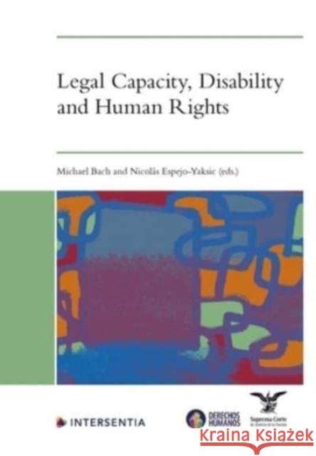 Legal Capacity, Disability and Human Rights  9781839703348 Intersentia Ltd
