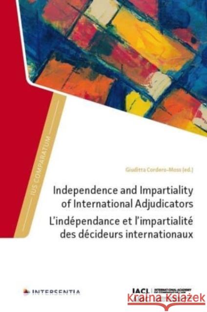 Independence and Impartiality of International Adjudicators  9781839703614 Intersentia Ltd