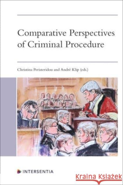 Comparative Perspectives of Criminal Procedure  9781839704178 Intersentia Ltd