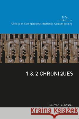 1 & 2 Chroniques Laurent Loubassou 9781839734182 Langham Publishing