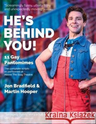 He's Behind You: Eleven Gay Pantomimes Jon Bradfield Martin Hooper 9781839752322 Grosvenor House Publishing Limited