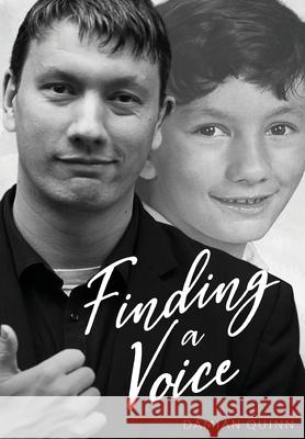 Finding a Voice Damian Quinn 9781839752933 Grosvenor House Publishing Ltd