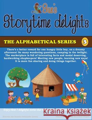 Sue's Storytime Delights: Revised Edition Book 3 Susan Folasade Lewis 9781839757013