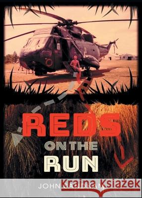 Reds on the Run John Sandham 9781839757938