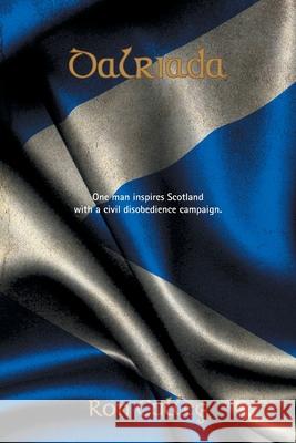 Dalriada Ron Culley 9781839759291 Grosvenor House Publishing Ltd