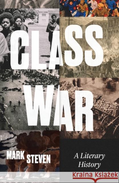 Class War: A Literary History Mark Steven 9781839760693 Verso Books