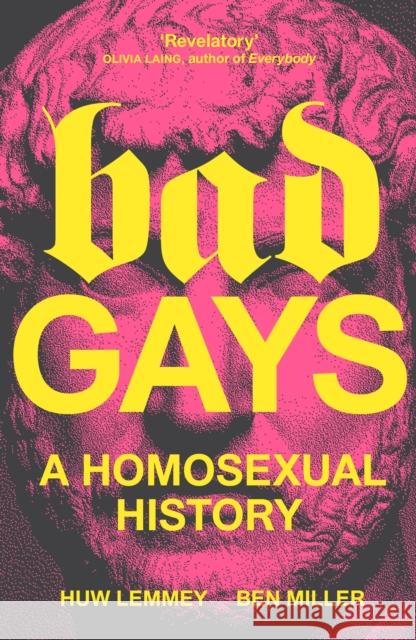 Bad Gays: A Homosexual History    9781839763274 Verso Books