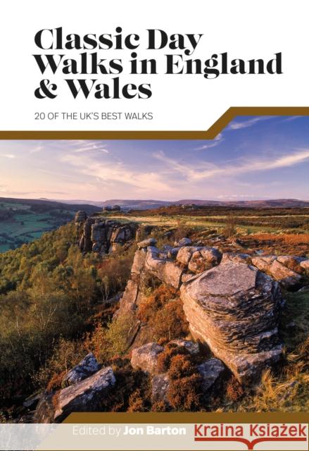 Classic Day Walks in England & Wales: 20 of the UK’s best walks  9781839810695 Vertebrate Publishing Ltd