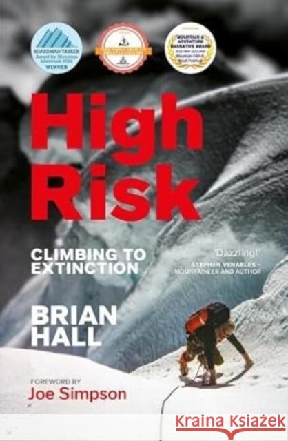 High Risk: Climbing to extinction Brian Hall 9781839812156