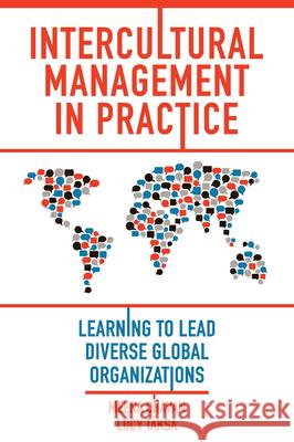 Intercultural Management in Practice: Learning to Lead Diverse Global Organizations Meena Chavan Lucy Taksa 9781839828270