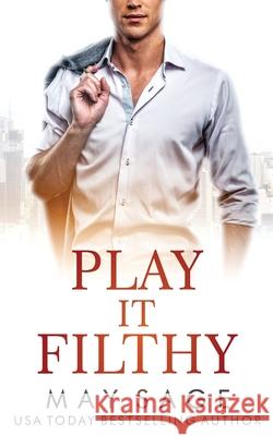 Play It Filthy May Sage 9781839840289 Madam's Books