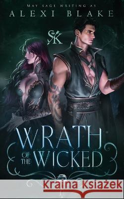 Wrath of the Wicked Alexi Blake May Sage 9781839840814 Twisted Mirth Publishing