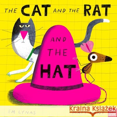 The Cat and the Rat and the Hat Em Lynas 9781839941566