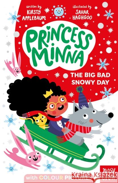 Princess Minna: The Big Bad Snowy Day KIRSTY APPLEBAUM 9781839941863