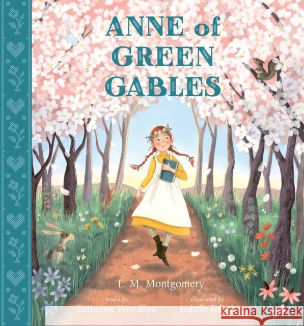 Anne of Green Gables Katherine Woodfine 9781839943317
